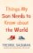 Things My Son Needs to Know About The World Things My Son Needs to Know About The World