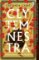 Clytemnestra: The spellbinding retelling of Greek mythology´s greatest heroine Clytemnestra: The spellbinding retelling of Greek mythology´s greatest heroine