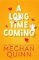 A Long Time Coming