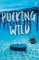 Pucking Wild Pucking Wild