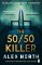 50/50 Killer 50/50 Killer