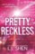 Pretty Reckless Pretty Reckless