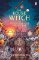The House Witch and When The Cat Spells War: The perfect cosy fantasy romance for lovers o The House Witch and When The Cat Spells War: The perfect cosy fantasy romance for lovers o