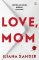 Love, Mom