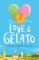 Love & Gelato Love & Gelato