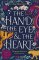 The Hand, the Eye and the Heart The Hand, the Eye and the Heart