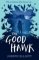 The Good Hawk (Shadow Skye, Book One) The Good Hawk (Shadow Skye, Book One)