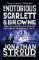 The Notorious Scarlett and Browne The Notorious Scarlett and Browne
