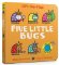 Five Little Bugs Five Little Bugs