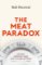 Meat Paradox. Eating, Empathy, and the Future of Meat