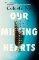 Our Missing Hearts Our Missing Hearts