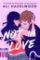 Not in Love Not in Love