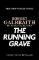 The Running Grave: Cormoran Strike 7 The Running Grave: Cormoran Strike 7