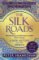 The Silk Roads The Silk Roads