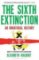 The Sixth Extinction The Sixth Extinction