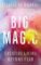 Big Magic Big Magic