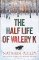 The Half Life of Valery K The Half Life of Valery K