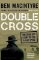 Double Cross: The True Story of The D-Day Spies