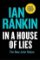 In a House of Lies : The Brand New Rebus Thriller - the No.1 Bestseller In a House of Lies : The Brand New Rebus Thriller - the No.1 Bestseller