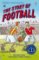 The Story of Football The Story of Football