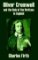 Oliver Cromwell and the Rule of the Puritans in England Oliver Cromwell and the Rule of the Puritans in England
