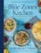 The Blue Zones Kitchen : 100 Recipes to Live to 100