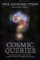 Cosmic Queries : StarTalk´s Guide to Who We Are, How We Got Here, and Where We´re Going