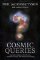 Cosmic Queries : StarTalk´s Guide to Who We Are, How We Got Here, and Where We´re Going
