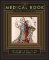 The Medical Book : 250 Milestones in the History of Medicine The Medical Book : 250 Milestones in the History of Medicine