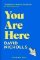 You Are Here