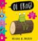 Oi Frog!: Jigsaw Book (Oi Frog and Friends) Oi Frog!: Jigsaw Book (Oi Frog and Friends)