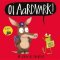 Oi Aardvark! Oi Aardvark!