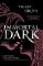 Immortal Dark Immortal Dark