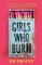 Girls Who Burn Girls Who Burn