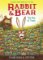 Rabbit and Bear: The Bog of Frogs Rabbit and Bear: The Bog of Frogs