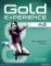 Gold Experience A2 Students´ Book with DVD-ROM Pack Gold Experience A2 Students´ Book with DVD-ROM Pack