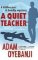 A Quiet Teacher A Quiet Teacher