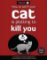 How to Tell If Your Cat is Plotting to Kill You How to Tell If Your Cat is Plotting to Kill You