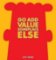 Go Add Value Someplace Else : A Dilbert Book Go Add Value Someplace Else : A Dilbert Book