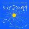 Say Zoop! Say Zoop!