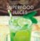 Superfood Juices Superfood Juices