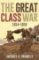The Great Class War 1914-1918 The Great Class War 1914-1918