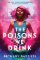The Poisons We Drink The Poisons We Drink