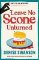 Leave No Scone Unturned Leave No Scone Unturned