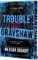 Trouble at Brayshaw (Deluxe Edition)