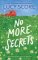 No More Secrets No More Secrets