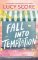Fall into Temptation Fall into Temptation