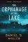 Orphanage by the Lake Orphanage by the Lake