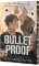 Bulletproof Bulletproof