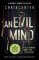 An Evil Mind : A brilliant serial killer thriller, featuring the unsto An Evil Mind : A brilliant serial killer thriller, featuring the unsto